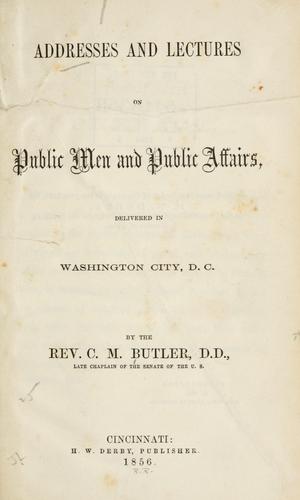 Cover for Addresses and lectures on public men and public affairs delivered in Washington City, D.C.