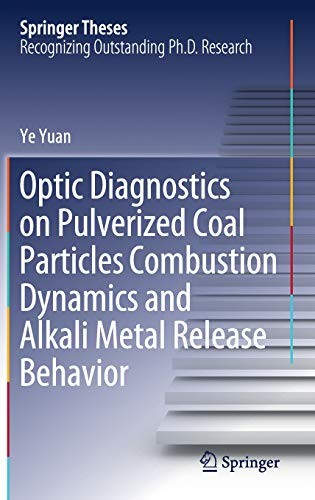Cover for Optic Diagnostics on Pulverized Coal Particles Combustion Dynamics and Alkali Metal Release Behavior