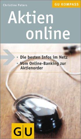 Cover for Aktien online. Die besten Infos im Netz. Vom Online- Banking zur Aktienorder.