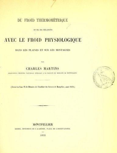 Cover for Du froid thermométrique et de ses relations avec le froid physiologique dans les plaines et sur les montagnes