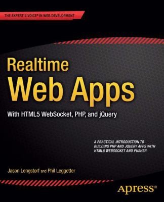 Cover for Realtime Web Apps With Html5 Websocket Php And Jquery