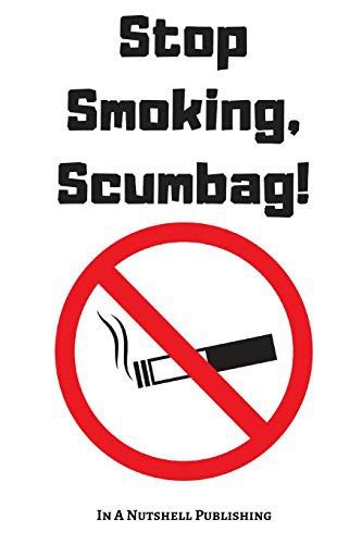 Cover for Stop Smoking, Scumbag!