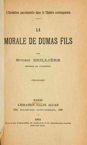Cover for La morale de Dumas fils.