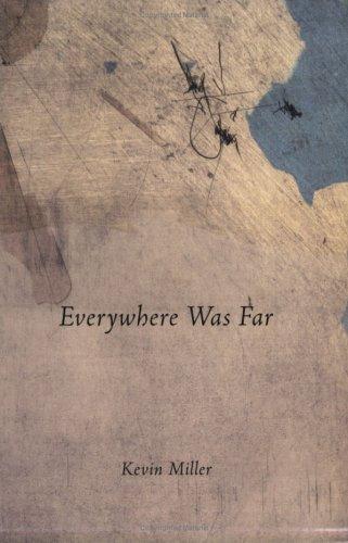 Cover for Everywhere Was Far