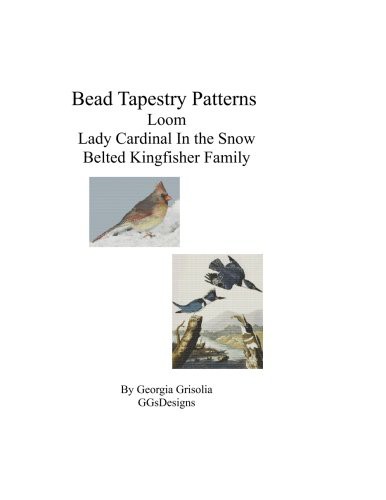 Cover for Bead Tapestry Patterns Loom Lady Cardinal In the Snow Belted Kingfisher Family