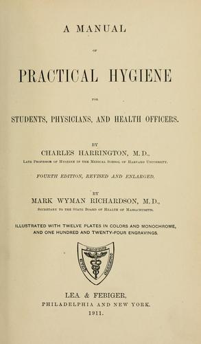 Cover for A manual of practical hygiene, for students, physicians and health officers