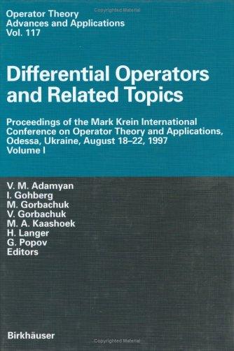 Cover for Differential Operators and Related Topics: Proceedings of the Mark Krein International Conference on Operator Theory and Applications, Odessa, Ukraine, ... (Operator Theory: Advances and Applications)