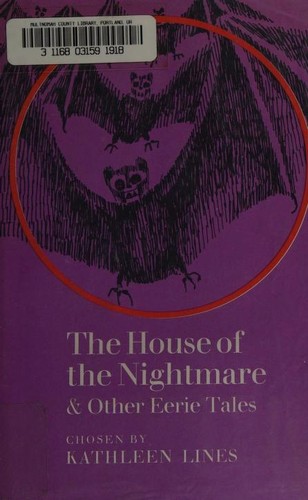 Cover for The house of the nightmare, and other eerie tales