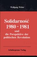 Cover for Solidarność 1980-1981 und die Perspektive der politischen Revolution
