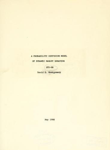 Cover for A probability diffusion model of dynamic market behavior.