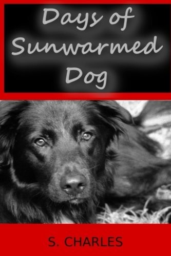 Cover for Days of Sunwarmed Dog