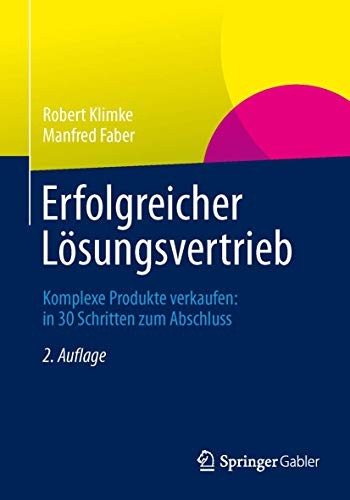 Cover for Erfolgreicher Lösungsvertrieb : Komplexe Produkte verkaufen