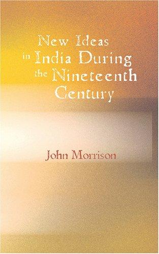 Cover for New Ideas in India During the Nineteenth Century