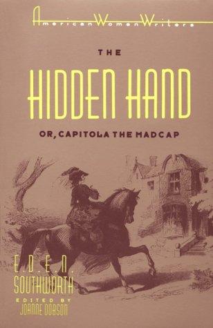 Cover for The hidden hand, or, Capitola the Madcap