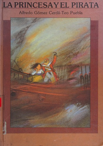 Cover for LA Princesa Y El Pirata/the Princess & the Pirate