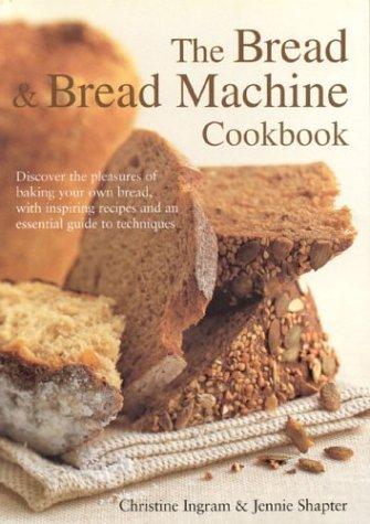 Cover for The Bread and Bread Machine Cookbook (Textcooks)