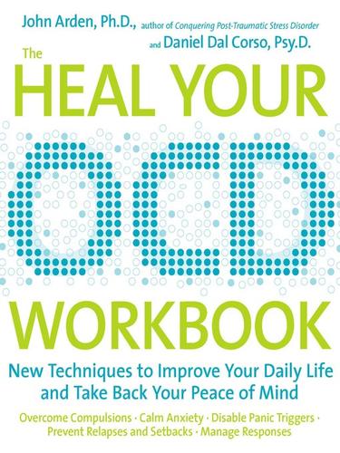 Cover for The Heal-Your-OCD Workbook