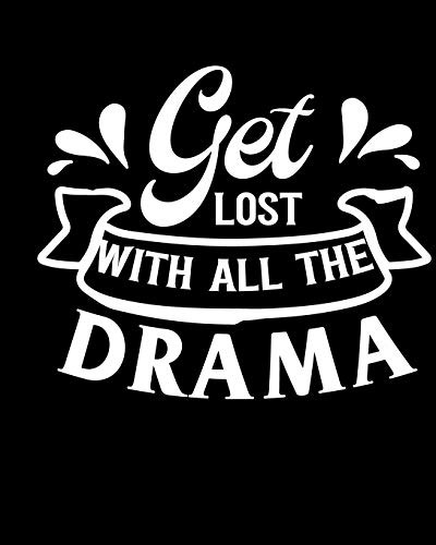 Cover for Get Lost With All The Drama
