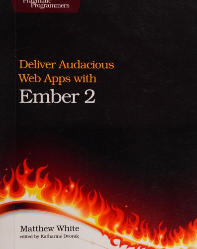 Cover for Deliver Audacious Web Apps with Ember 2