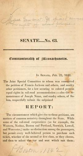Cover for [Report of the Joint special committee to whom was committed petition of Francis Jackson and others, for a law securing to colored person equal rights in rail-road accommodation