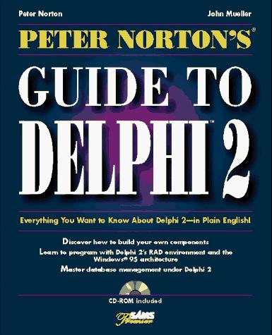 Cover for Peter Norton's guide to Delphi 2