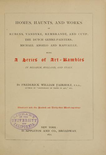Cover for Homes, haunts, and works of Rubens, Vandyke, Rembrandt, and Cuyp