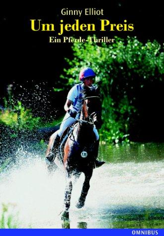 Cover for Um jeden Preis. Sonderausgabe. Ein Pferdethriller.