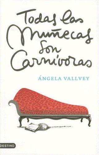 Cover for Todas La Munecas Son Carnivoras/ All Dolls Are Carnivorous