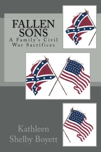 Cover for Fallen Sons: A Family's Civil War Sacrifices