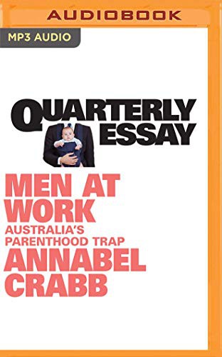 Cover for Quarterly Essay 75 : Men at Work