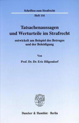 Cover for Tatsachenaussagen und Werturteile im Strafrecht entwickelt am Beispiel des Betruges und der Beleidigung. (Schriften zum Strafrecht; SR 116)