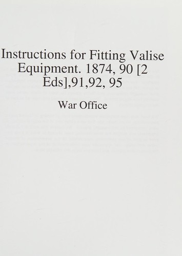 Cover for Instructions for Fitting Valise Equipment. 1874, 90 [2 Eds],91,92, 95