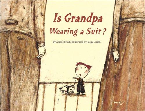 Cover for Is Grandpa Wearing a Suit?
