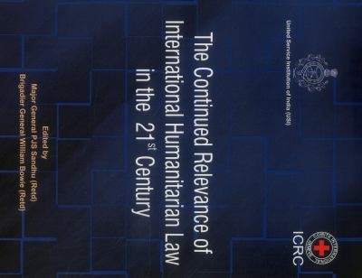 Cover for Continued Relevance Of International Humanitarian Law In The 21st Century
