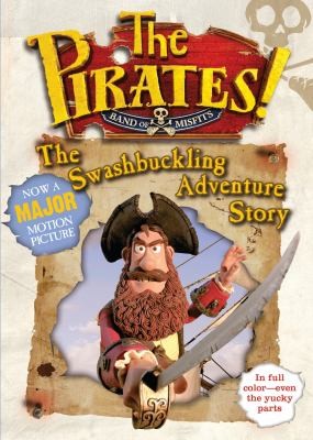 Cover for The Pirates Band Of Misfits The Swashbuckling Adventure Story