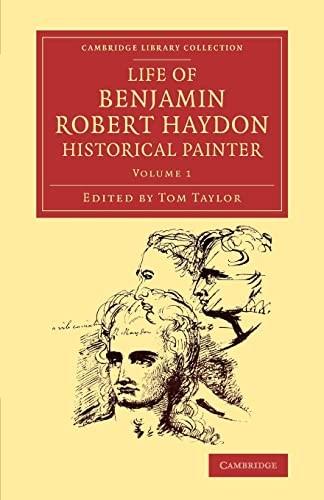 Cover for Life of Benjamin Robert Haydon, Historical Painter
