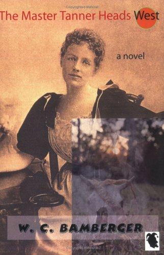 Cover for The master tanner heads west