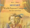 Cover for Mozart, world-famous composer