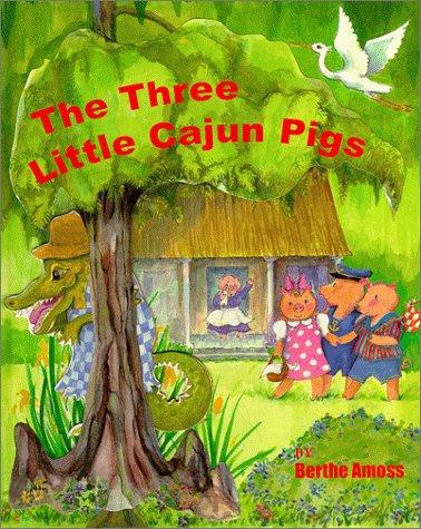 Cover for The Three Little Cajun Pigs