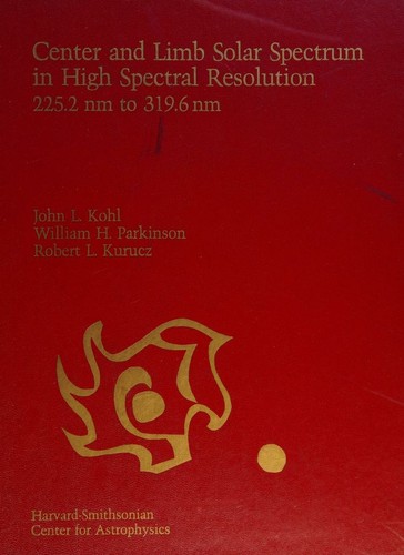 Cover for Center and limb solar spectrum in high spectral resolution 225.2 nm to 319.6 nm