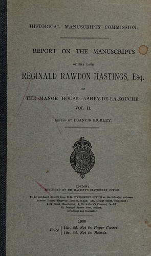 Cover for Report on the manuscripts of the late Reginald Rawdon Hasstings, Esq. of the Manor House, Ashby de la Zouch