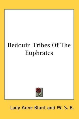 Cover for Bedouin Tribes Of The Euphrates