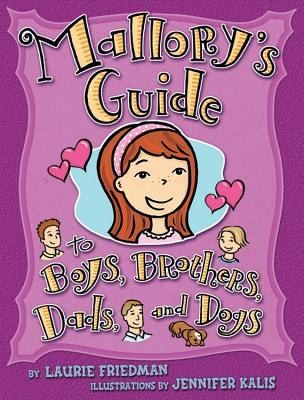 Cover for Mallorys Guide to Boys Brothers Dads and Dogs
            
                Mallory Library