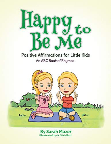 Cover for Happy to Be Me : Positive Affirmations for Little Kids