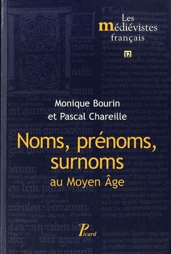 Cover for Noms, prénoms, surnoms au Moyen Âge