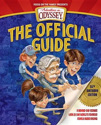 Cover for Adventures In Odyssey The Official Guide