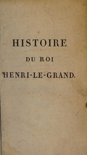 Cover for Histoire du roi Henri-le-Grand
