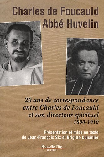 Cover for 20 ans de correspondance entre Charles de Foucauld et son directeur spirituel (1890-1910)