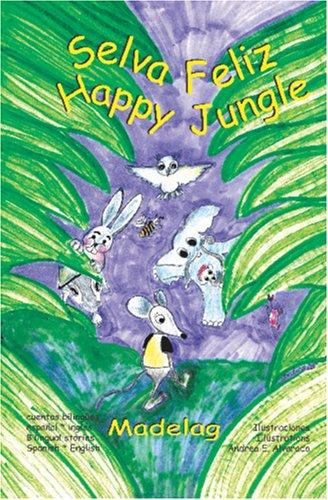 Cover for Selva Feliz * Happy Jungle