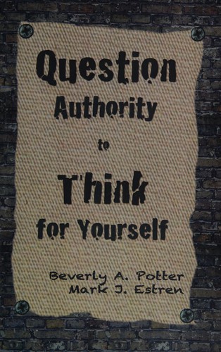 Cover for Question Authority; Think for Yourself